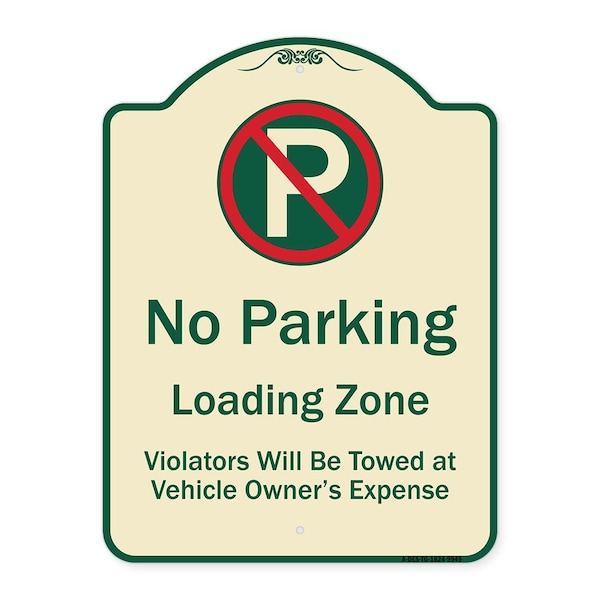 Designer Series-No Parking Loading Zone Violators Will Be Towed Vehicle Own, 24" x 18", TG-1824-9949